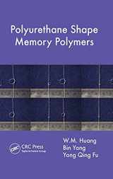 9781439838006-1439838003-Polyurethane Shape Memory Polymers