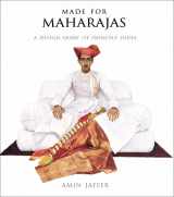 9788174363725-8174363726-Made for Maharajas: A Design Diary of Princely India
