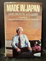 9780525244653-0525244654-Made in Japan: Akio Morita and Sony