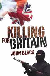 9781904684992-1904684998-Killing for Britain