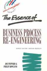 9780133107074-0133107078-Essence of Business Process Re-Engineering, The