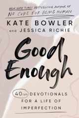 9780593193686-0593193687-Good Enough: 40ish Devotionals for a Life of Imperfection