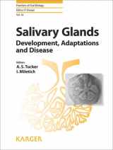 9783805594066-3805594062-Salivary Glands: Development, Adaptations and Disease (Frontiers of Oral Biology)