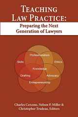 9781600421990-1600421997-Teaching Law Practice: Preparing the Next Generation of Lawyers