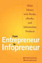 9780470050866-0470050861-From Entrepreneur to Infopreneur: Make Money with books, E-Books and Information Products