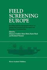9780792347828-079234782X-Field Screening Europe: Proceedings of the First International Conference on Strategies and Techniques for the Investigation and Monitoring of Contaminated Sites