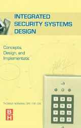 9780750679091-0750679093-Integrated Security Systems Design: Concepts, Specifications, and Implementation
