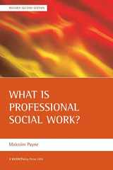 9781861347046-1861347049-What is professional social work? (BASW/Policy Press titles)