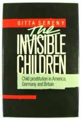 9780233976488-0233976485-Invisible Children: Child Prostitution in America, Britain and Germany
