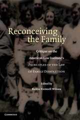 9780521861199-0521861195-Reconceiving the Family: Critique on the American Law Institute's Principles of the Law of Family Dissolution