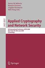 9783540689133-3540689133-Applied Cryptography and Network Security: 6th International Conference, ACNS 2008, New York, NY, USA, June 3-6, 2008, Proceedings (Lecture Notes in Computer Science, 5037)