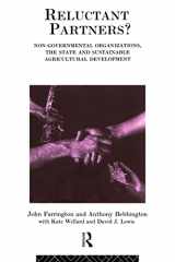 9780415088442-0415088445-Reluctant Partners? Non-Governmental Organizations, the State and Sustainable Agricultural Development (Non-Governmental Organizations series)