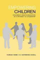 9780802095237-0802095232-Empowering Children: Children's Rights Education as a Pathway to Citizenship