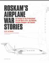 9781884885570-1884885578-Roskam's Airplane War Stories