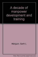 9780913420089-0913420085-A decade of manpower development and training