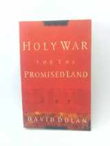 9780805427189-080542718X-Holy War for the Promised Land: Israel at the Crossroads