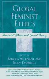 9780742559103-0742559106-Global Feminist Ethics (Feminist Constructions)