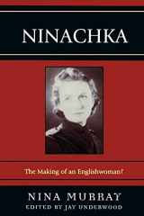 9780761837916-0761837914-Ninachka: The Making of an Englishwoman?