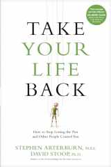 9781496413673-1496413679-Take Your Life Back: How to Stop Letting the Past and Other People Control You