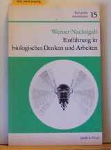 9783494008486-3494008485-Einführung in biologisches Denken und Arbeiten (Biologische Arbeitsbücher ; 15) (German Edition)