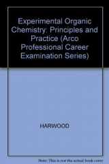 9780632020164-0632020164-Experimental Organic Chemistry: Principles and Practice