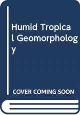 9780582643512-0582643511-Humid Tropical Geomorphology