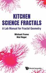 9789811218453-9811218455-Kitchen Science Fractals: A Lab Manual for Fractal Geometry