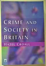 9780582298972-0582298970-Crime and Society in Britain