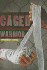 9781484722800-1484722809-Caged Warrior