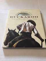 9780671880545-0671880543-Buckaroo: Visions and Voices of the American Cowboy/Including 1 Cd
