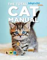 9781681881553-1681881551-The Total Cat Manual: Meet, Love, and Care for Your New Best Friend
