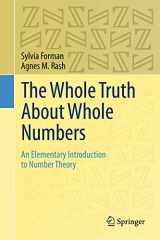 9783319110349-3319110349-The Whole Truth About Whole Numbers: An Elementary Introduction to Number Theory