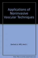 9780721623351-0721623352-Applications of Noninvasive Vascular Techniques