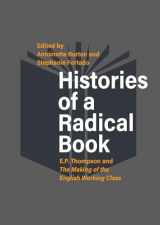 9781789203288-1789203287-Histories of a Radical Book: E. P. Thompson and the Making of the English Working Class