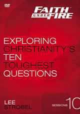 9780310687870-031068787X-Faith Under Fire Video Study: Exploring Christianity's Ten Toughest Questions