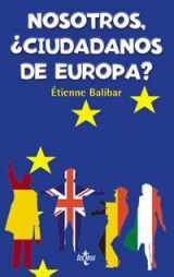 9788430939787-8430939784-Nosotros, ¿ciudadanos de Europa?: Las fronteras, el Estado, el pueblo (Ciencia Politica) (Spanish Edition)