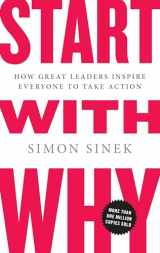9781591842804-1591842808-Start with Why: How Great Leaders Inspire Everyone to Take Action