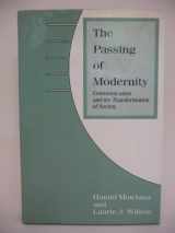 9780801304095-0801304091-The Passing of Modernity: Communication and the Transformation of Society (Communications)