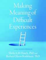 9780197642573-0197642578-Making Meaning of Difficult Experiences: A Self-Guided Program