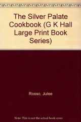 9780816157648-0816157642-The Silver Palate Cookbook (G.K. Hall Large Print Book Series)
