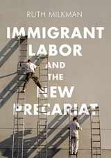 9780745692029-0745692028-Immigrant Labor and the New Precariat (Immigration and Society)