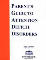 9781878372017-1878372017-The Parent's Guide to Attention Deficit Disorders: Intervention Strategies for the Home