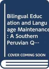 9789067653565-906765356X-Bilingual Education and Language Maintenance: A Southern Peruvian Quechua Case (Topics in Sociolinguistics, Vol 4)
