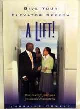 9781887542395-1887542396-Give Your Elevator Speech a Lift!