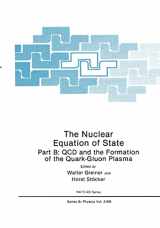 9780306434877-0306434873-The Nuclear Equation of State: Part B: QCD and the Formation of the Quark-Gluon Plasma (NATO Science Series B:, 216b)