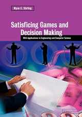 9780521038911-052103891X-Satisficing Games and Decision Making: With Applications to Engineering and Computer Science