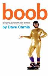 9780986662508-098666250X-Boob - A Collection of Stories and Other Nonsense From Big Brother Magazine