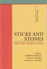 9780312407384-0312407386-Sticks and Stones: And Other Student Essays