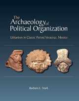 9781950446148-195044614X-The Archaeology of Political Organization: Urbanism in Classic Period Veracruz, Mexico (Monographs, 72)