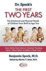 9780743411226-0743411226-Dr. Spock's The First Two Years: The Emotional and Physical Needs of Children from Birth to Age 2